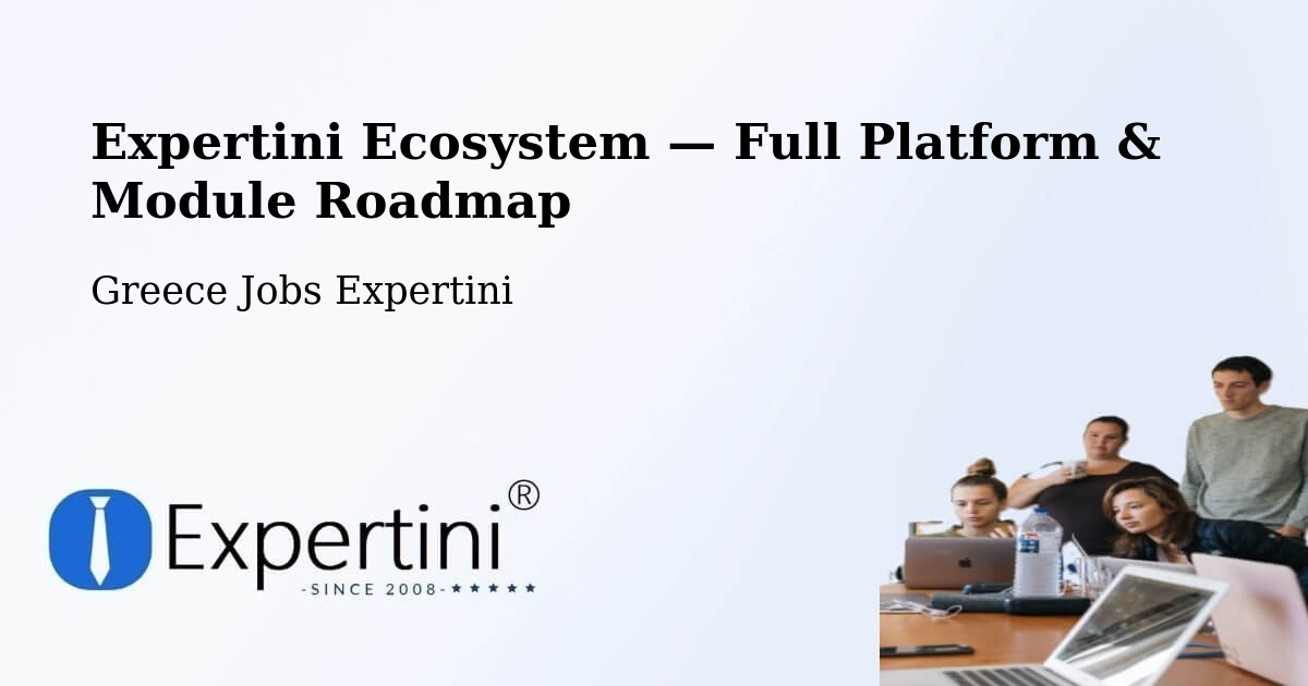 Expertini Ecosystem — Full Platform & Module Roadmap – Athens